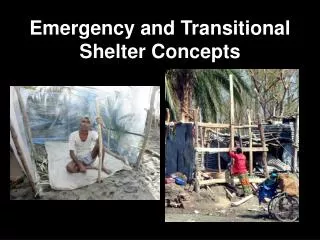 Emergency and Transitional Shelter Concepts