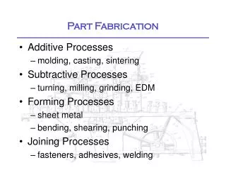 Part Fabrication