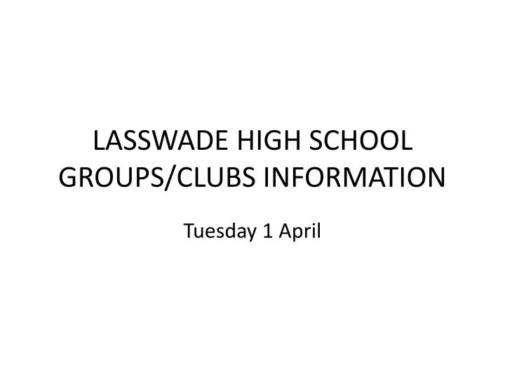 lasswade high school groups clubs information