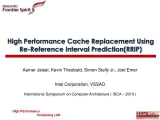 High Performance Cache Replacement Using Re-Reference Interval Prediction(RRIP)