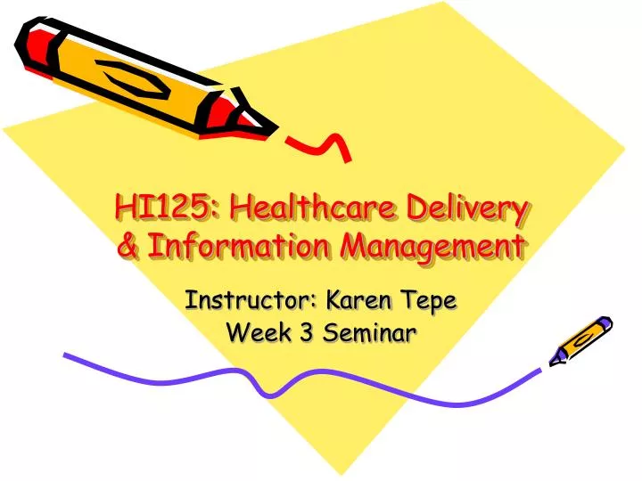 hi125 healthcare delivery information management