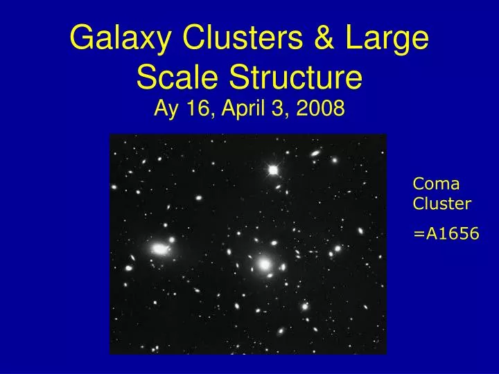 galaxy clusters large scale structure