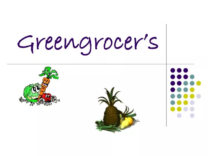 greengrocer s