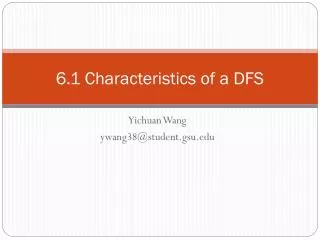 6.1 Characteristics of a DFS