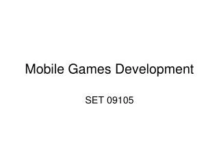 Mobile Games Development