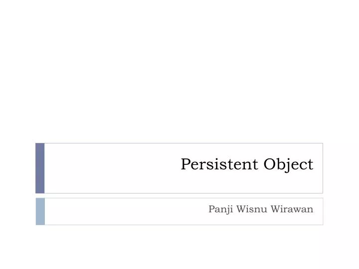persistent object