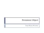 Persistent Object - slide 1
