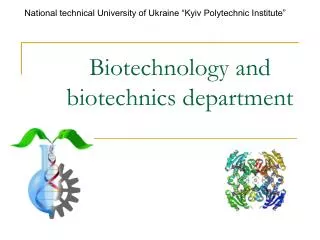 Biotechnology and biotechnics department