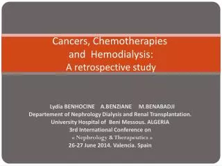 Cancers, Chemotherapies and Hemodialysis: A retrospective study
