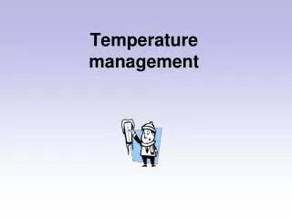 Temperature management