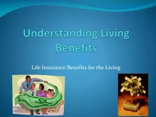 Understanding Living Benefits
