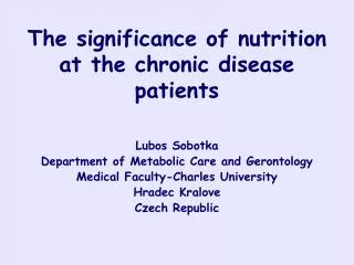 The significance of nutrition at the chronic disease patients