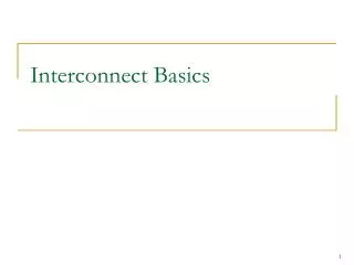 Interconnect Basics