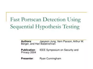 Fast Portscan Detection Using Sequential Hypothesis Testing