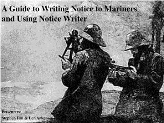 A Guide to Writing Notice to Mariners and Using Notice Writer