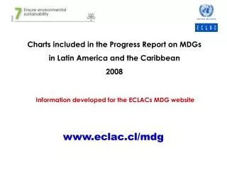 Charts included in the Progress Report on MDGs in Latin America and the Caribbean 2008
