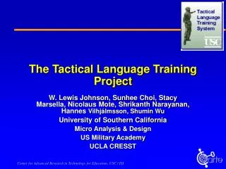 The Tactical Language Training Project