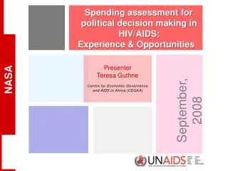 Spending assessment for political decision making in HIV/AIDS: Experience &amp; Opportunities