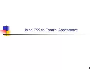 Using CSS to Control Appearance