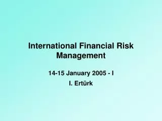 International Financial Risk Management