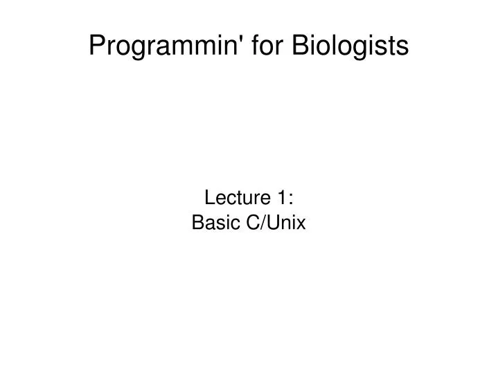 lecture 1 basic c unix