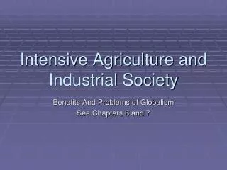 Intensive Agriculture and Industrial Society