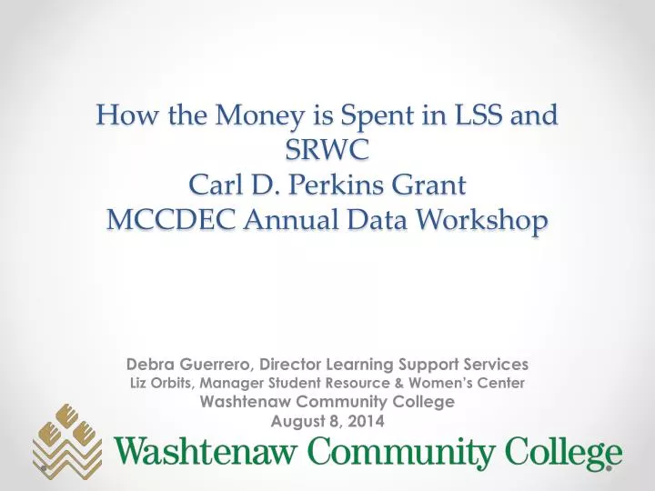 how the money is spent in lss and srwc carl d perkins grant mccdec annual data workshop