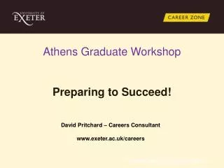 Athens Graduate Workshop Preparing to Succeed!