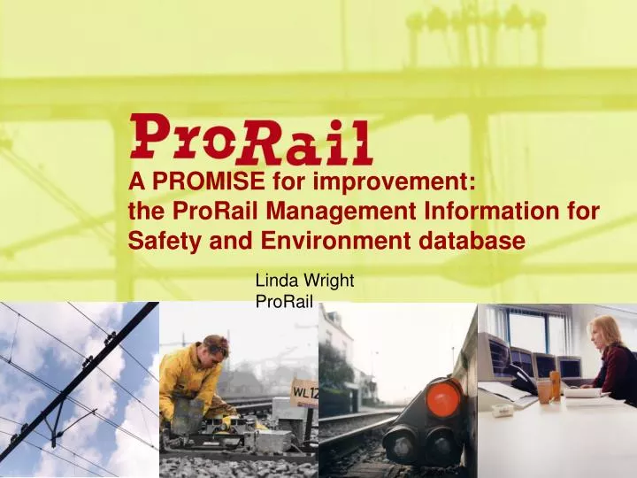 a promise for improvement the prorail management information for safety and environment database