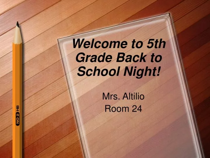 welcome to 5th grade back to school night