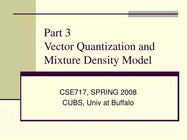 part 3 vector quantization and mixture density model
