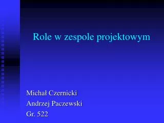 role w zespole projektowym