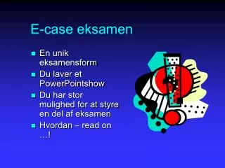 e case eksamen