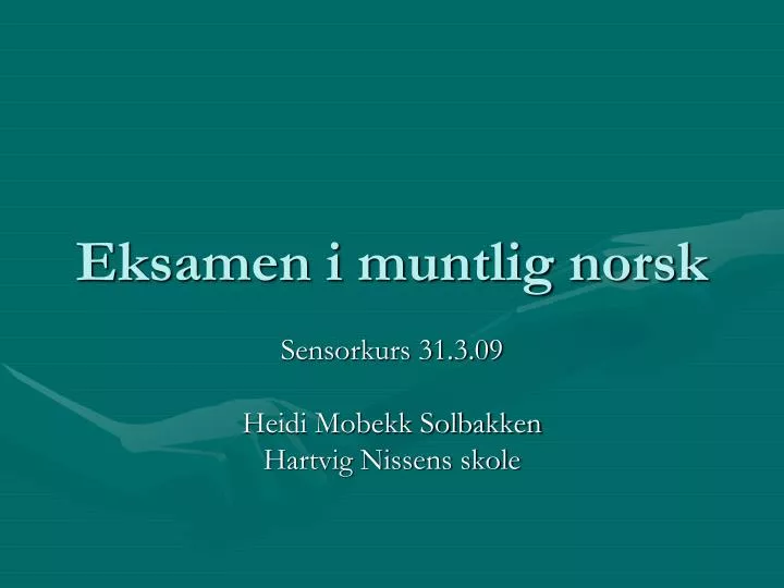 eksamen i muntlig norsk