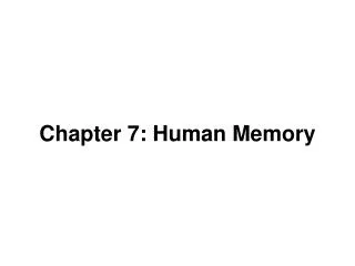 chapter 7 human memory