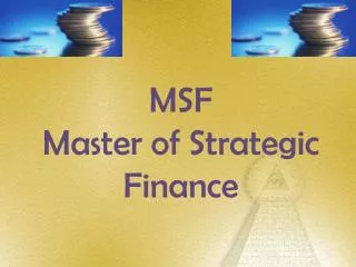 MSF Master of Strategic Finance