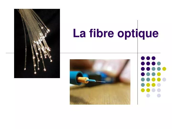 la fibre optique