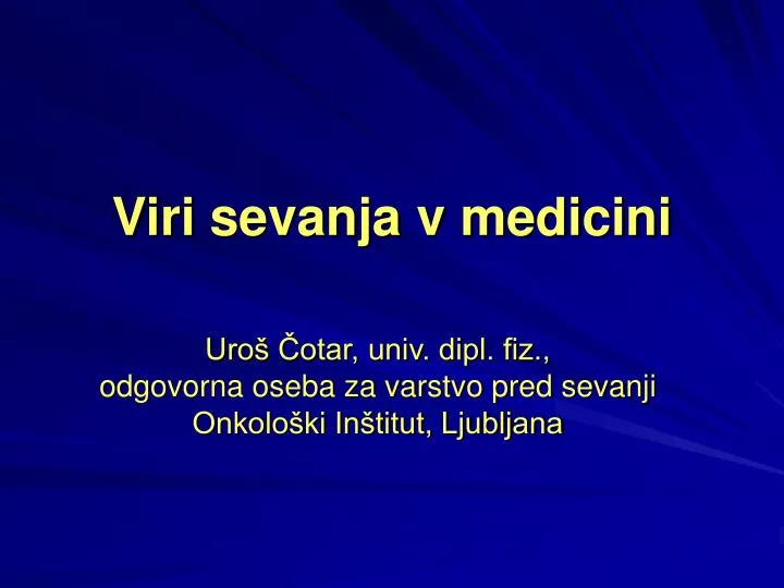 viri sevanja v medicini