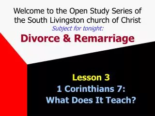 Lesson 3 1 Corinthians 7: What Does It Teach?