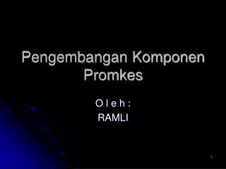 pengembangan komponen promkes