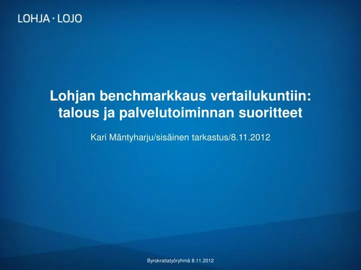 lohjan benchmarkkaus vertailukuntiin talous ja palvelutoiminnan suoritteet