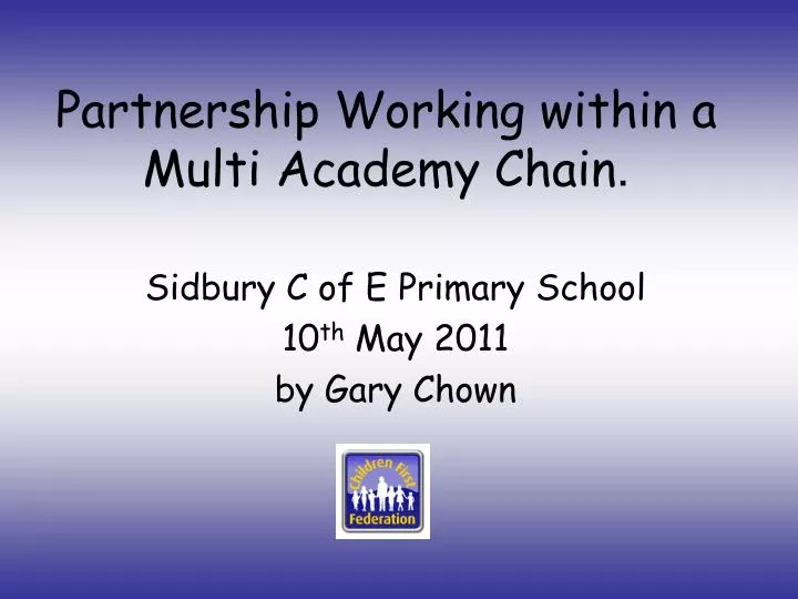 partnership working within a multi academy chain