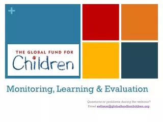 Monitoring, Learning &amp; Evaluation