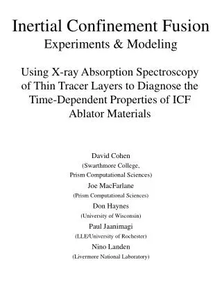 Inertial Confinement Fusion Experiments &amp; Modeling