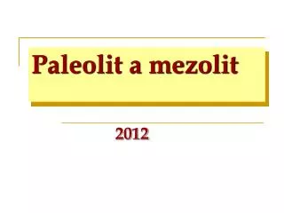 paleolit a mezolit