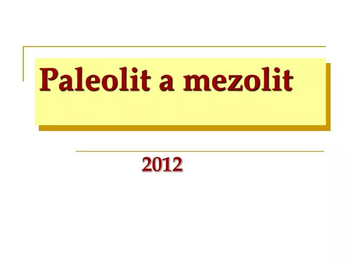 paleolit a mezolit