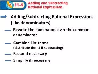 Adding/Subtracting Rational Expressions (like denominators)