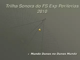 trilha sonora do fs exp periferias 2010