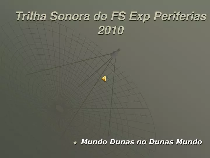 trilha sonora do fs exp periferias 2010