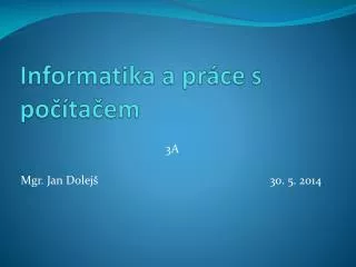 informatika a pr ce s po ta em